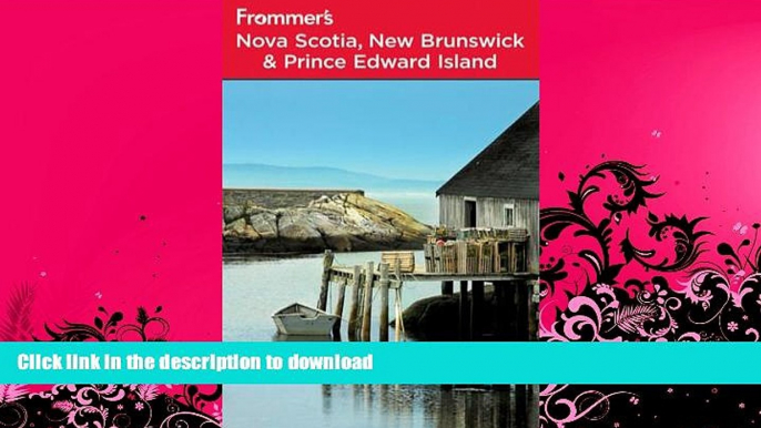 READ  Frommer s Nova Scotia, New Brunswick and Prince Edward Island (Frommer s Complete Guides)