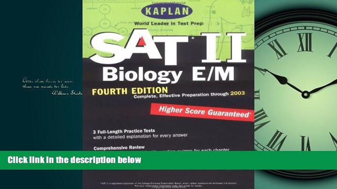 Online eBook Kaplan SAT II: Biology E/M, Fourth Edition: Higher score guaranteed (Kaplan SAT