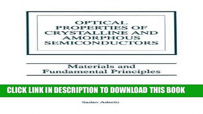 Ebook Optical Properties of Crystalline and Amorphous Semiconductors: Materials and Fundamental