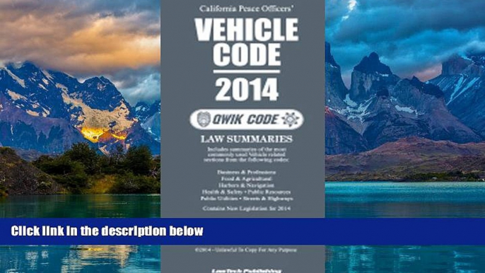 Big Deals  2014 Vehicle Code: California Qwik Code  Full Ebooks Most Wanted