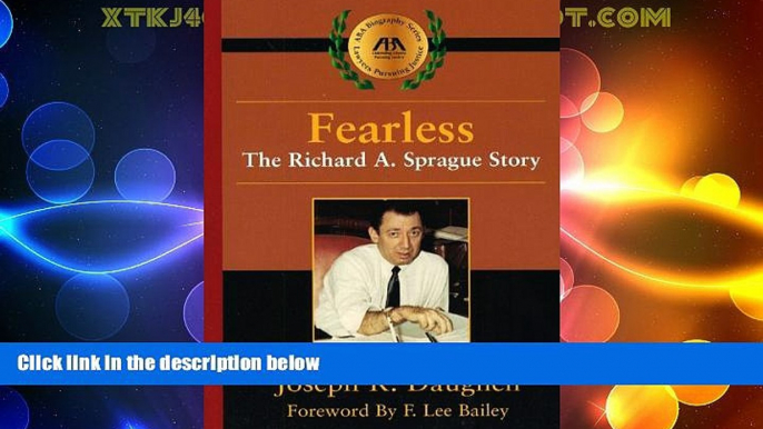 Big Deals  Fearless: The Richard A. Sprague Story (ABA Biography Series)  Best Seller Books Best