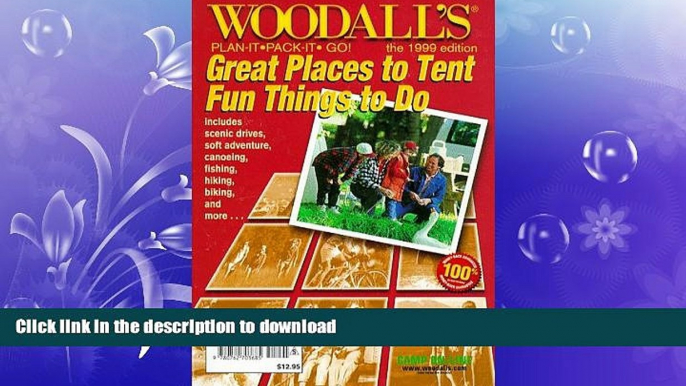 READ BOOK  Woodall s Plan It, Pack-It, Go: Great Places to Tent, Fun Things to Do : North