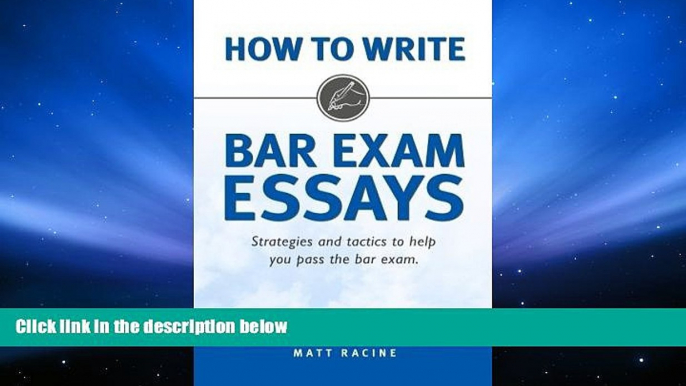 Audiobook  How to Write Bar Exam Essays: Strategies and Tactics to Help You Pass the Bar Exam