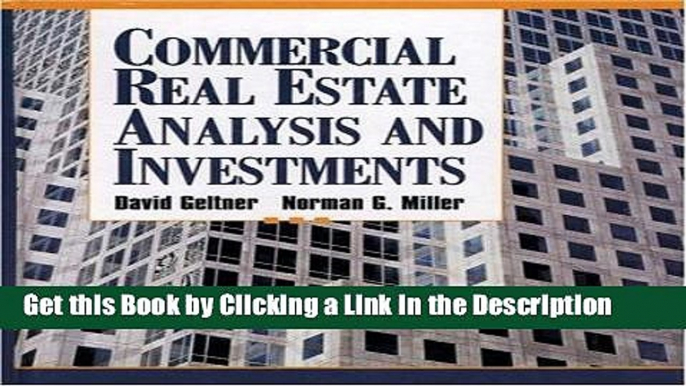 Read Ebook [PDF] Commercial Real Estate Analysis and Investments Epub Full