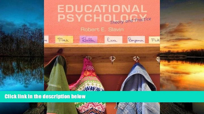 Download Educational Psychology: Theory and Practice, Enhanced Pearson eText with Loose-Leaf