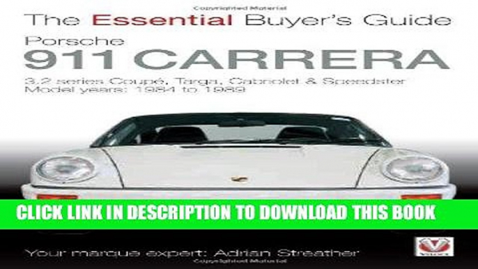 [Free Read] Porsche 911 Carrera 3.2: Coupe, Targa, Cabriolet   Speedster: model years 1984 to 1989