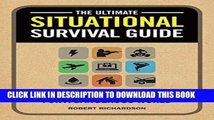 Best Seller The Ultimate Situational Survival Guide: Self-Reliance Strategies for a Dangerous