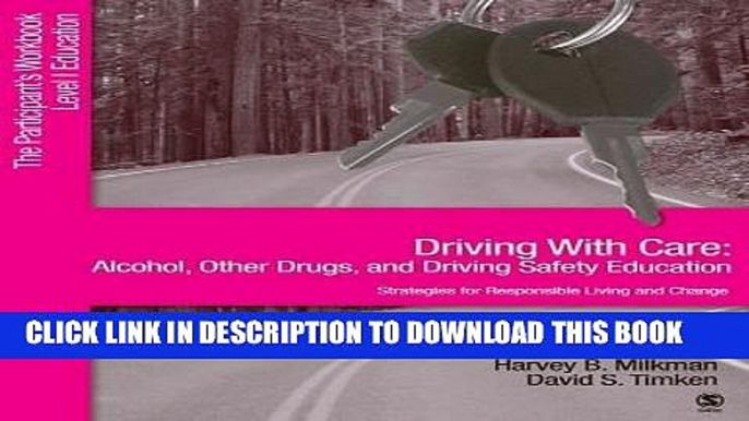 Read Now Driving With Care: Alcohol, Other Drugs, and Driving Safety Education-Strategies for