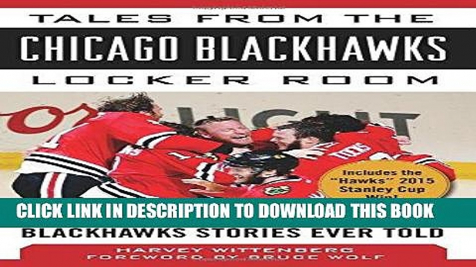 Ebook Tales from the Chicago Blackhawks Locker Room: A Collection of the Greatest Blackhawks