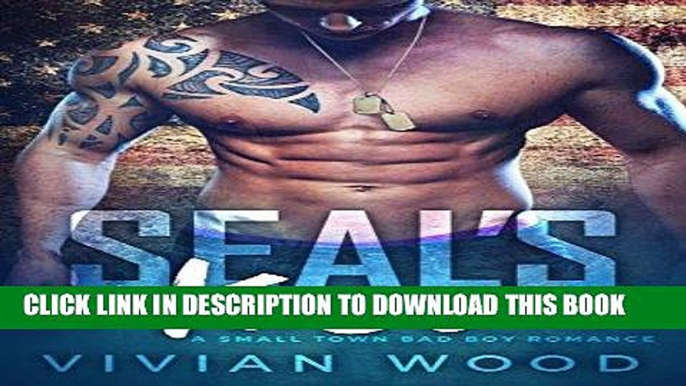 Read Now SEAL s Kiss: A Small Town Bad Boy Romance PDF Online