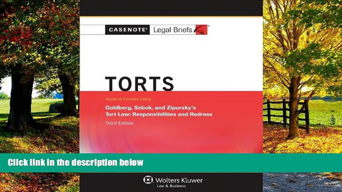 Books to Read  Casenote Legal Briefs: Torts, Keyed to Goldberg, Sebok,   Ziprusky, Third Edition