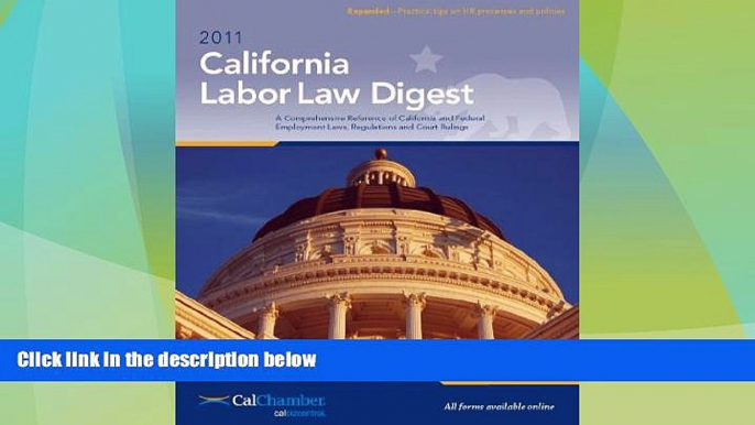 Big Deals  2011 California Labor Law Digest  Full Read Best Seller