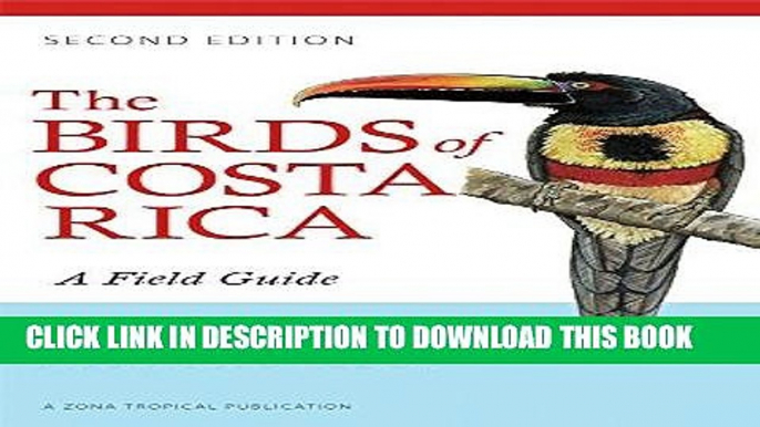 Best Seller The Birds of Costa Rica: A Field Guide (Zona Tropical Publications) Free Read