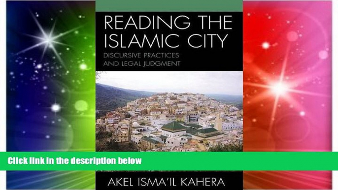 Full [PDF]  Reading the Islamic City: Discursive Practices and Legal Judgment (Toposophia: