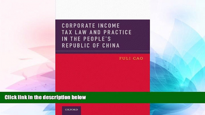 Must Have  Corporate Income Tax Law and Practice in the People s Republic of China  READ Ebook