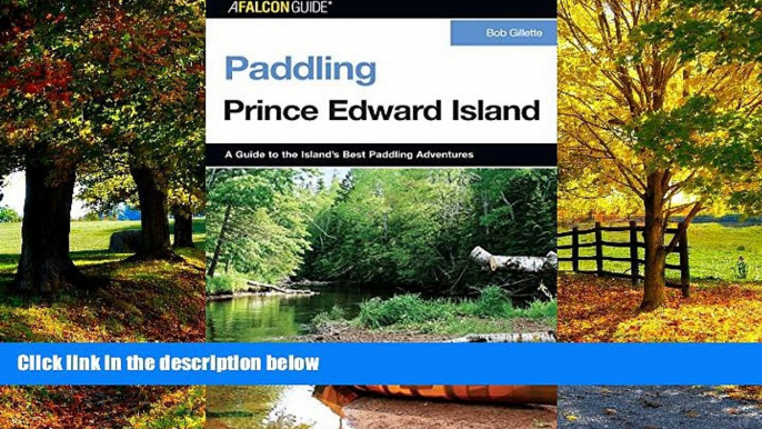 Big Deals  Paddling Prince Edward Island (Paddling Series)  Best Seller Books Most Wanted