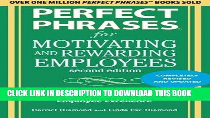 [Ebook] Perfect Phrases for Motivating and Rewarding Employees, Second Edition: Hundreds of