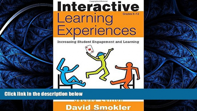 Enjoyed Read Interactive Learning Experiences, Grades 6-12: Increasing Student Engagement and