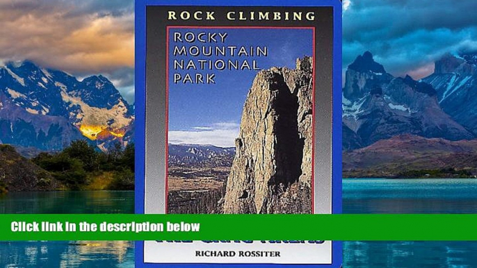 Big Deals  Rock Climbing Rocky Mountain National Park: The Crag Areas  Full Ebooks Most Wanted