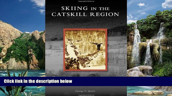 Books to Read  Skiing in the Catskill Region (Images of Sports)  Best Seller Books Most Wanted