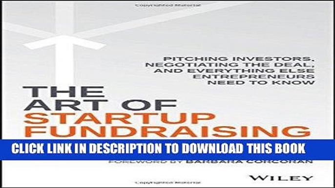 Best Seller The Art of Startup Fundraising: Pitching Investors, Negotiating the Deal, and