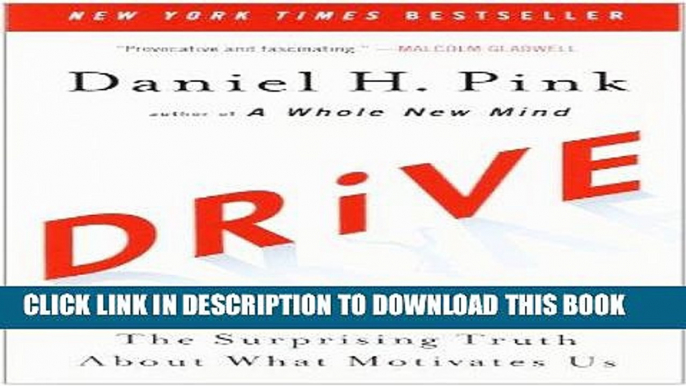 Best Seller Drive: The Surprising Truth About What Motivates Us Free Read