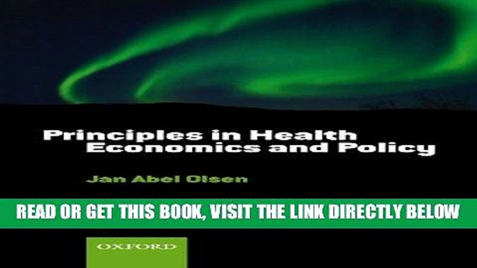 [READ] EBOOK Principles in Health Economics and Policy ONLINE COLLECTION