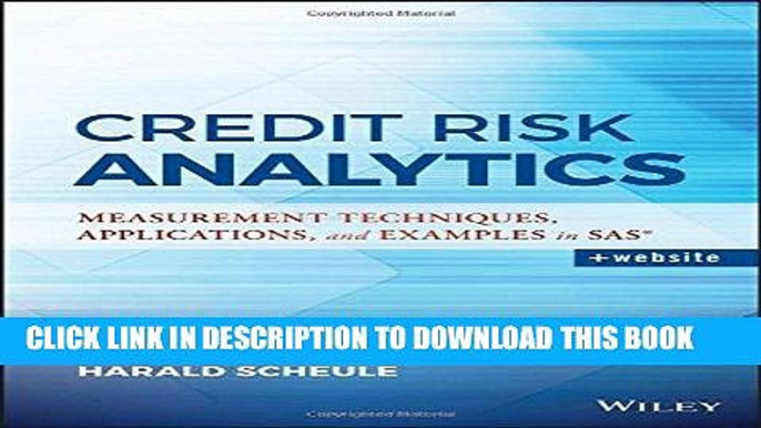 [Free Read] Credit Risk Analytics: Measurement Techniques, Applications, and Examples in SAS Free