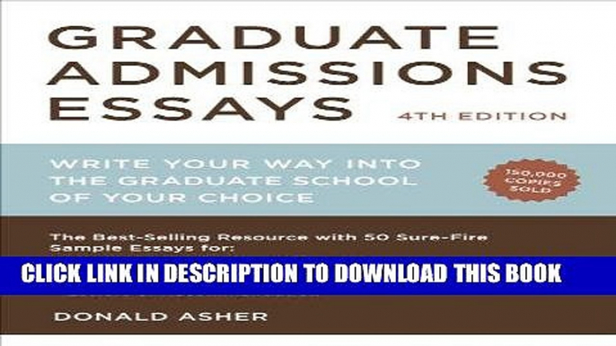 [READ] EBOOK Graduate Admissions Essays, Fourth Edition: Write Your Way into the Graduate School