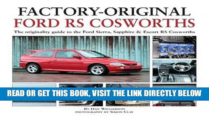 [FREE] EBOOK Factory-Original Ford RS Cosworth: The originality guide to the Ford Sierra,