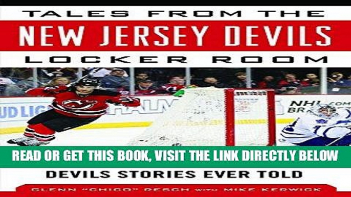 [FREE] EBOOK Tales from the New Jersey Devils Locker Room: A Collection of the Greatest Devils