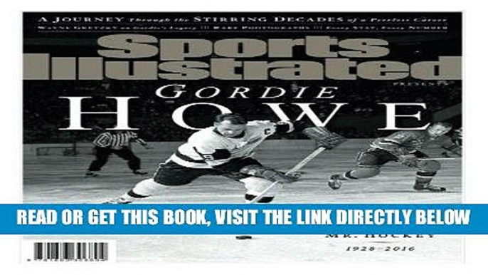 [FREE] EBOOK Sports Illustrated Gordie Howe Special Tribute Issue: A Salute to Mr. Hockey BEST