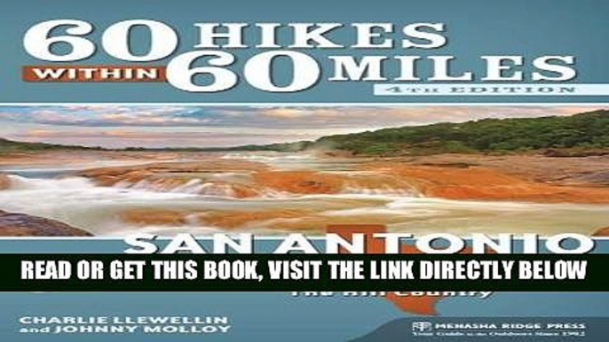 [FREE] EBOOK 60 Hikes Within 60 Miles: San Antonio and Austin: Including the Hill Country ONLINE