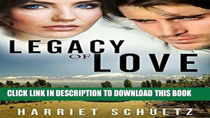 [Read] Ebook Legacy of Love (Legacy Series Book 3) New Version