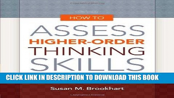 Ebook How to Assess Higher-Order Thinking Skills in Your Classroom Free Read