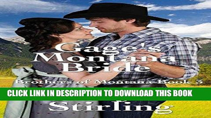 Best Seller Gage s Montana Bride (Brothers of Montana Book 3)(Sweet, clean Western Cowboy