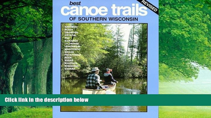 Big Deals  Best Canoe Trails of Southern Wisconsin  Best Seller Books Best Seller