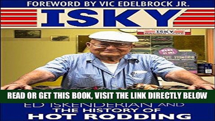 [FREE] EBOOK Isky: Ed "Isky" Iskenderian and the History of Hot Rodding ONLINE COLLECTION