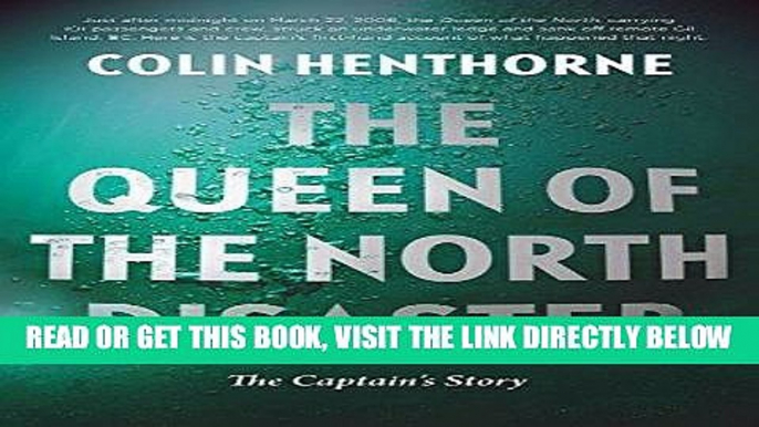 [READ] EBOOK The Queen of the North Disaster: The Captain s Story BEST COLLECTION