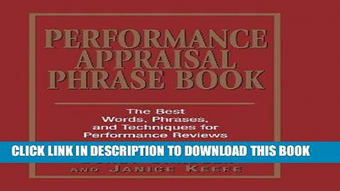 Best Seller Performance Appraisal Phrase Book: The Best Words, Phrases, and Techniques for