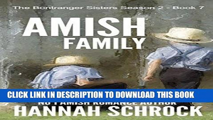 Best Seller Amish Family (Amish Romance) (The Amish Bontrager Sisters Short Stories Series - Book