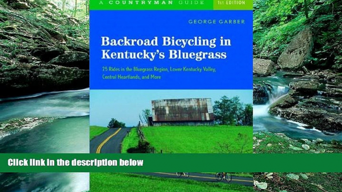 Big Deals  Backroad Bicycling in Kentucky s Bluegrass: 25 Rides in the Bluegrass Region, Lower