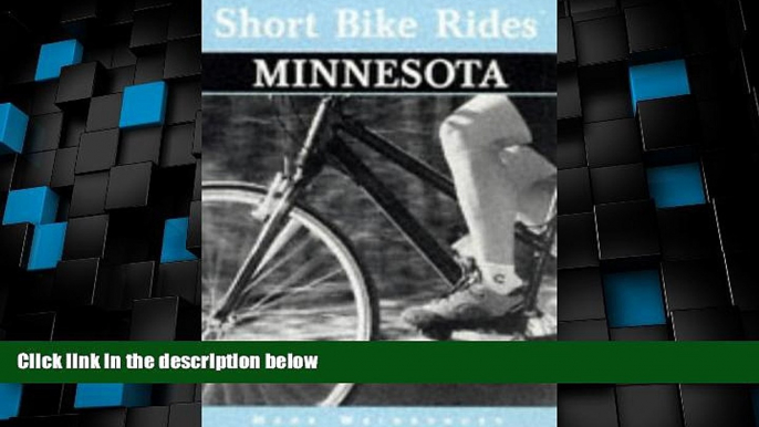 Big Deals  Short Bike Rides in Minnesota (Short Bike Rides Series)  Full Read Most Wanted