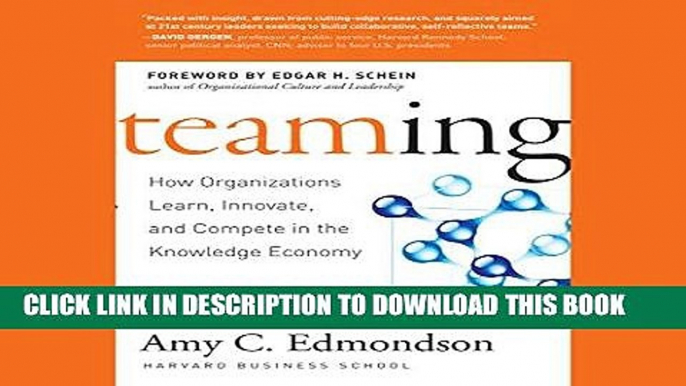 [FREE] EBOOK Teaming: How Organizations Learn, Innovate, and Compete in the Knowledge Economy