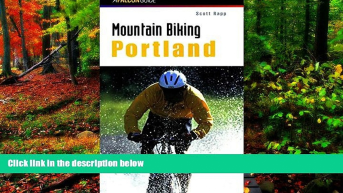 Big Deals  Mountain Biking Portland (Regional Mountain Biking Series)  Best Seller Books Most Wanted