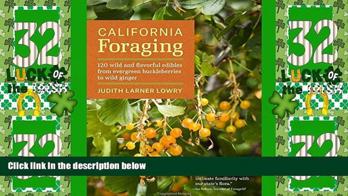 Big Deals  California Foraging: 120 Wild and Flavorful Edibles from Evergreen Huckleberries to