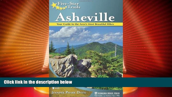 Big Deals  Five-Star Trails: Asheville: Your Guide to the Area s Most Beautiful Hikes  Best Seller