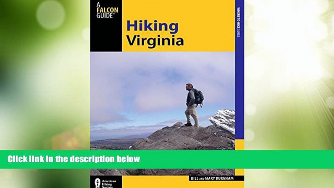 Big Deals  Hiking Virginia (State Hiking Guides Series)  Full Read Best Seller