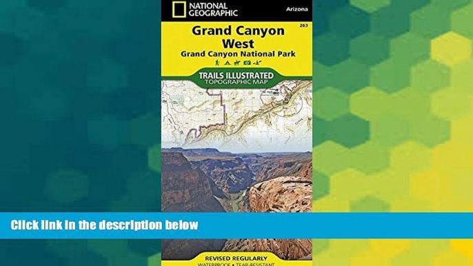 Must Have  Grand Canyon West [Grand Canyon National Park] (National Geographic Trails Illustrated