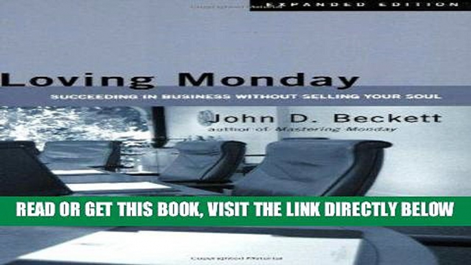 [PDF] Loving Monday: Succeeding In Business Without Selling Your Soul Full Collection